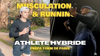 COMMENT COMBINER MUSCULATION & COURSE À PIED - PRÉPARATION 10KM DE PARIS EP.7