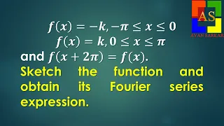 Fourier Series Expansion of a Periodic Function f(x)= -k for -π to 0, and k for 0 to π.