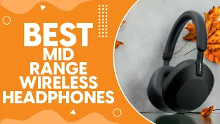 Best Mid Range Wireless Headphones in 2024: Top Picks for Audiophiles on a Budget