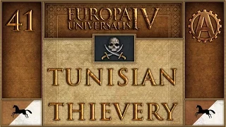 Europa Universalis IV Let's Play Tunisian Thievery 41