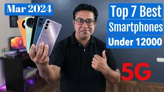 Top 7 Best 5G Phones Under 12000 in March 2024 in March 2024 I Best Smartphone Under 12000