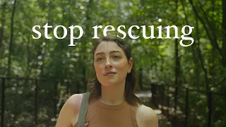 How To Stop Rescuing People