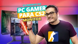 O CAMINHO DO PC GAMER PARA CS 2 - MONITOR