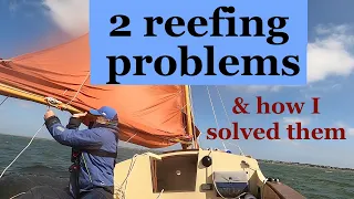 2 reefing problems & how I solved them