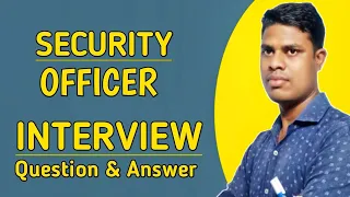 Security Officer Interview Question and Answer | Security Officer  Interview | @gautam_lifegyan