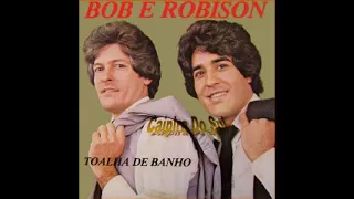 Bob & Robison - Toalha De Banho Vol.1 - 1984