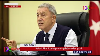 Hulusi Akar: Ermənilər Dağlıq Qarabağı tamamilə tərk edəcək
