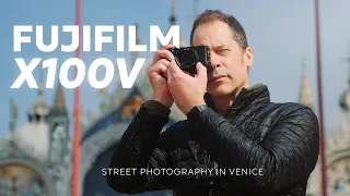 Fujifilm X100V - A Day of Street Photography in Venice to Spice Up Creativity