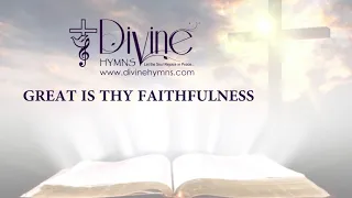 Great Is Thy Faithfulness Song Lyrics | Divine Hymns Prime