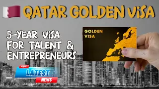 Qatar's New 5-Year Golden Visa for Talent & Entrepreneurs | Mustaqel Visa 🇶🇦