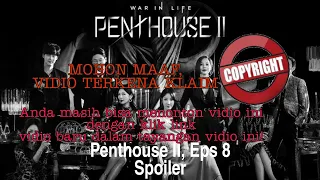 Penthouse 2  - Episode 8 [Spoiler Bahasa Indonesia]