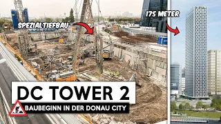 Spezialtiefbau direkt neben der Reichsbrücke! | Baubeginn für den DC Tower 2 in der Donau City