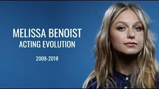 Melissa Benoist Acting Evolution (2008-2018)