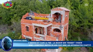 L’amour est dans le pré : la maison que Thierry « coquin  sort » construit depuis 26 ans fait rire l