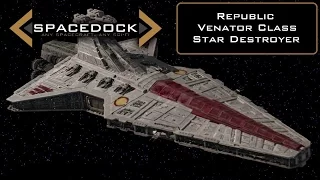 Star Wars: Venator Class Star Destroyer - Spacedock