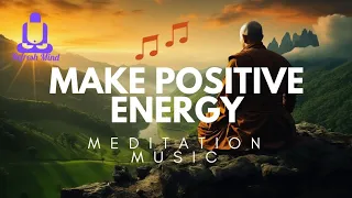 MEDITATION SOUND FOR MAKE POSITIVE ENERGY 🎶🎶 | Try 5 Minutes And Feel The Difference!!!