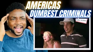 🇬🇧BRIT Reacts To AMERICAS DUMBEST CRIMINALS!