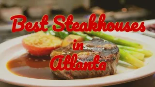 Top Steakhouses Atlanta | Best Steakhouse in Atlanta
