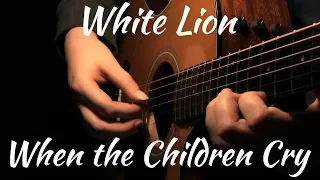 White Lion | When the Children Cry | Acoustic Fingerstyle Guitar