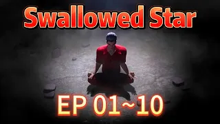 Swallowed Star EP01~10 01~10 01~10 World crisis, Luo Feng takes the quasi-warrior exam!