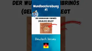 Wundbeschreibung | Wundversorgung I Deutsch lernen