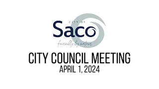 Saco City Council Meeting - April 1, 2024