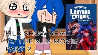 MLB/Miraculous ladybug show react to Miraculous awakening movie | GACHA CLUB | MLB GCRV | PART 2