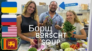 American Guy Cooks Ukrainian Borscht for Russians in Sri Lanka! (SERIOUSLY!) это борщ?