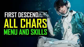 First Descendant ALL Playable Characters Skill Descriptions MENU Only