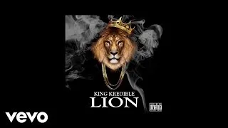 King Kredible - Lion (AUDIO)