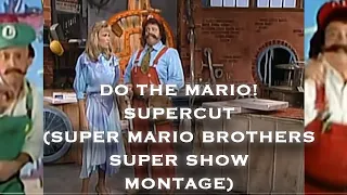 DO THE MARIO! SUPERCUT (SUPER MARIO BROTHERS SUPER SHOW MONTAGE)