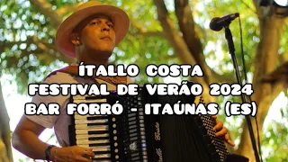 Ítallo Costa - Festival de Verão 2024 no Bar Forró (Itaúnas - ES)