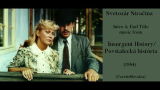 Svetozár Stračina: Povstalecká história - Insurgent History (1984)