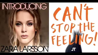 Zara Larsson VS Justin Timberlake - Uncover/Can't Stop The Feeling (Mashup)