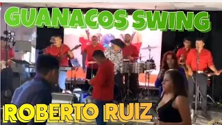 Roberto ruiz Guanacos Swing en vivo