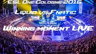 ESL One Cologne 2016 - Liquid vs Fnatic winning moment LIVE