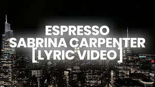 Espresso - Sabrina Carpenter [Lyric Video]
