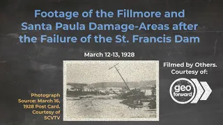 Footage of the Fillmore & Santa Paula Flood Areas After the St Francis Dam Collapse Occurred