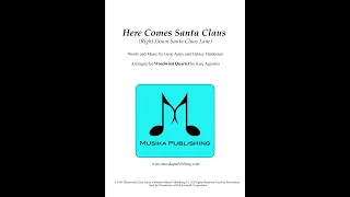 Here Comes Santa Claus (Kana Kaloka) - Sheet Music for  Woodwind Quartet🎵