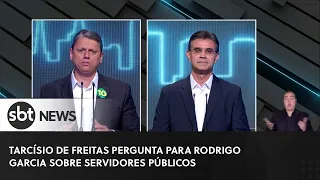 Tarcísio de Freitas pergunta para Rodrigo Garcia sobre servidores públicos | Debate Governador SP