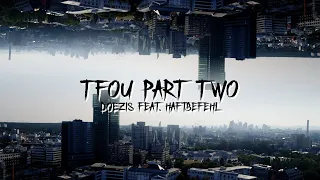 DOEZIS ❌ HAFTBEFEHL - TFOU PART TWO (PROD. BY KAVO & MEDUSA)