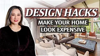 DESIGN HACKS ! Make Your Home Look More Expensive (on a budget!)