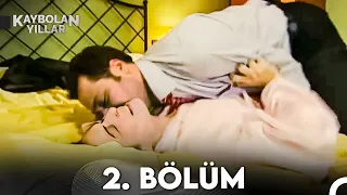 Kaybolan Yıllar 2. Bölüm (FULL HD)