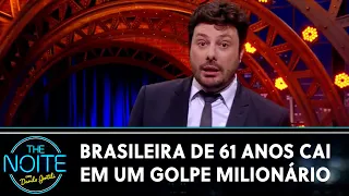 Brasileira de 61 anos cai em um golpe milionário | The Noite (14/10/22)