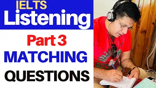 IELTS Listening Part 3: Matching Questions By Asad Yaqub