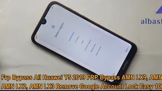 Frp Bypass All Huawei Y5 FRP Bypass AMN LX9, AMN LX1, AMN LX2, AMN LX3 Remove Google Account Lock