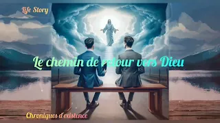 Le chemin de retour vers Dieu - Life Story