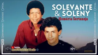 🆁🆂║SOLEVANTE E SOLENY - Tardes Sertaneja║- [Álbum Completo] - 🆁🆂Rebobinando Saudade©