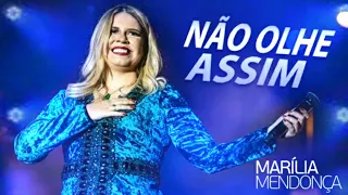 Marília Mendonça - Não Olhe Assim