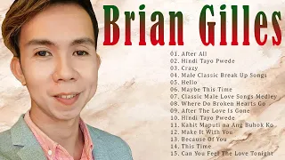 Brian Gilles Cover Compilations - OPM Classics Medley | Best of Brian Gilles